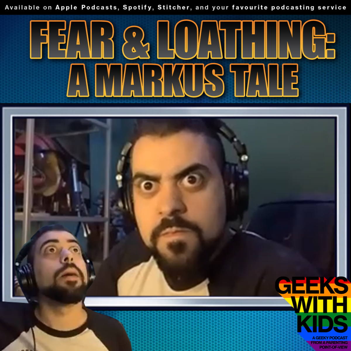 148 – Fear and Loathing: A Markus Tale